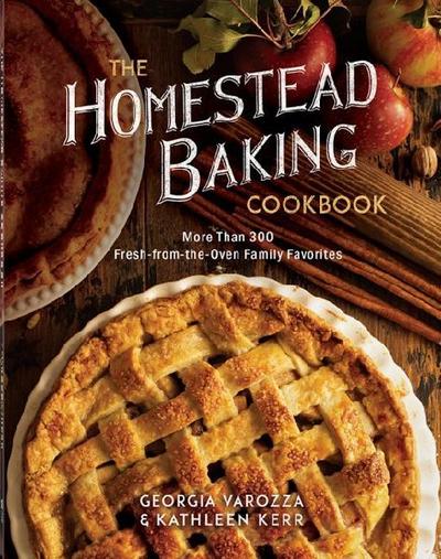The Homestead Baking Cookbook