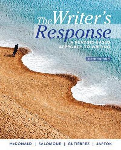 The Writer’s Response: A Reading-Based Approach to Writing