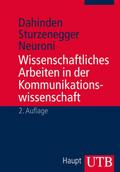 Wissenschaftliches Arbeiten in der Kommunikationswissenschaft