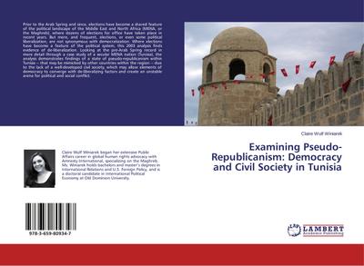 Examining Pseudo-Republicanism: Democracy and Civil Society in Tunisia