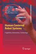Human Centered Robot Systems