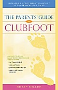The Parents’ Guide to Clubfoot