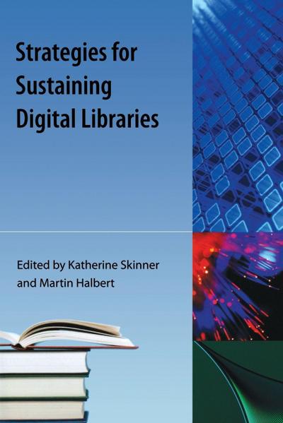 Strategies for Sustaining Digital Libraries