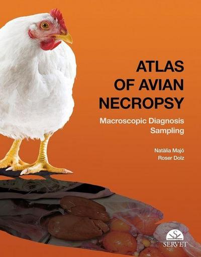 Atlas of Avian Necropsy / Natalia Majo