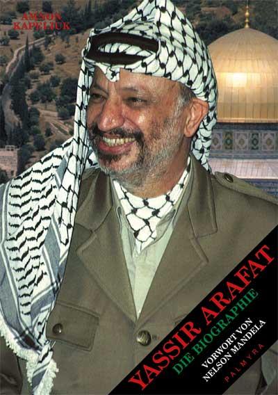 Yassir Arafat - Die Biographie