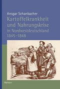 Kartoffelkrankheit und Nahrungskrise in Nordwestde