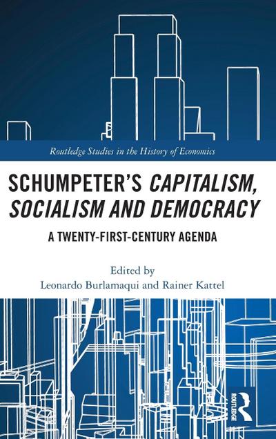 Schumpeter’s Capitalism, Socialism and Democracy