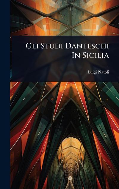 Gli Studi Danteschi In Sicilia