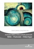 Bible ¿ Pastorale ¿ Didactique/Bible ¿ Pastoral ¿ Didactics