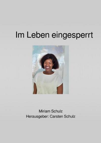 Im Leben eingesperrt