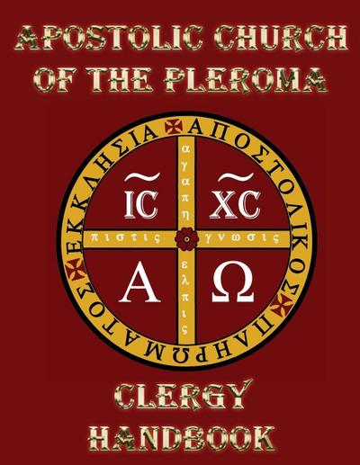 Apostolic Church of the Pleroma Clergy Handbook