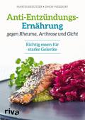 Anti-Entzündungs-Ernährung gegen Rheuma, Arthrose 