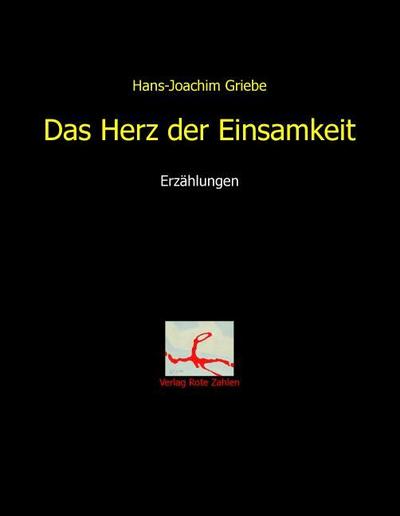 Das Herz der Einsamkeit