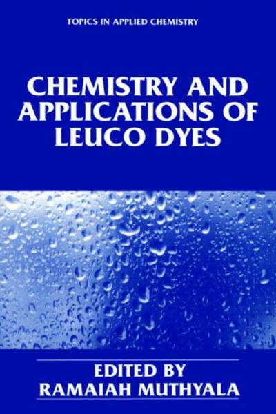 Chemistry and Applications of Leuco Dyes