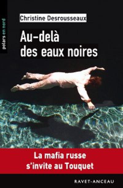 Au-delà des eaux noires
