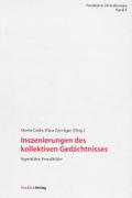 Inszenierungen des kollektiven Gedächtnisses