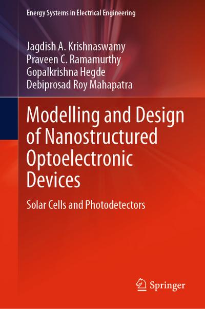 Modelling and Design of Nanostructured Optoelectronic Devices