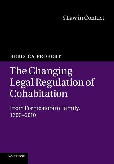 The Changing Legal Regulation of Cohabitation