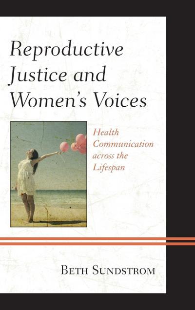 Reproductive Justice and Women’s Voices