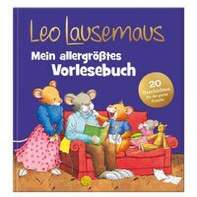 Leo Lausemaus – Mein allergrößtes Vorlesebuch