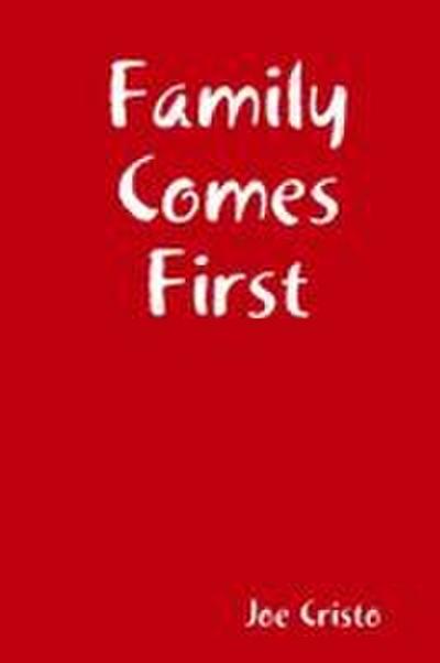Family Comes First