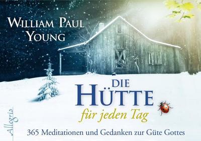 DIE HÜTTE für jeden Tag