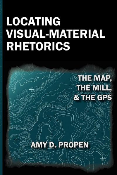 Locating Visual-Material Rhetorics