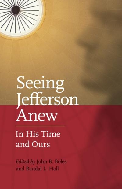 Seeing Jefferson Anew