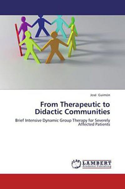 From Therapeutic to Didactic Communities