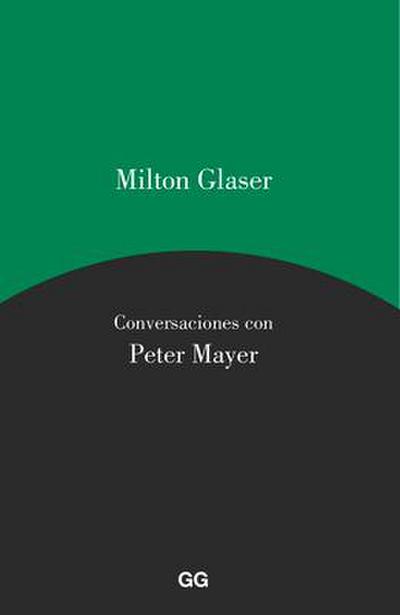Milton Glaser, Conversaciones Con Peter Mayer