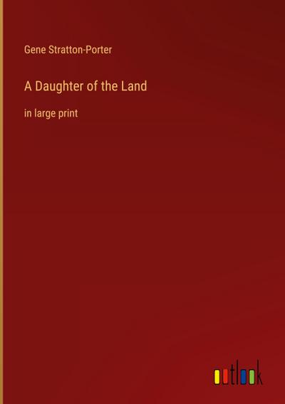 A Daughter of the Land