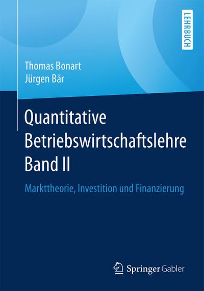 Quantitative Betriebswirtschaftslehre Band II