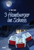 Drei Hamburger Im Schnee - Stephan Alpen