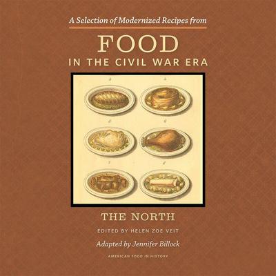 A Selection of Modernized Recipes from Food in the Civil War
