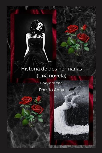 Historia de dos hermanas (Una novela)