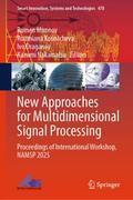 New Approaches for Multidimensional Signal Process