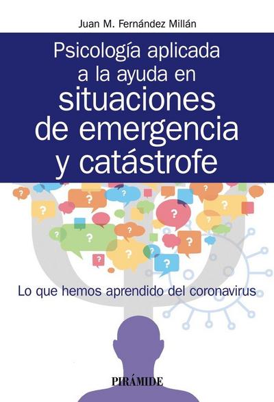 Psicología aplicada a la ayuda en situaciones de emergencia y catástrofe