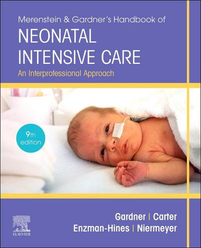 Merenstein & Gardner’s Handbook of Neonatal Intensive Care