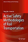 Active Safety Methodologies of Rail Transportation