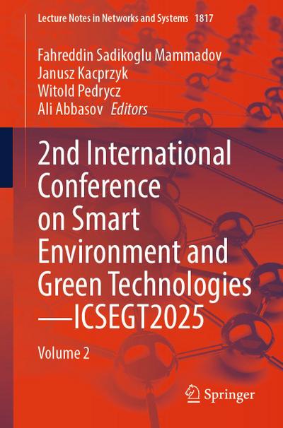 2nd International Conference on Smart Environment and Green Technologies-ICSEGT2025