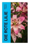 Die Rote Lilie