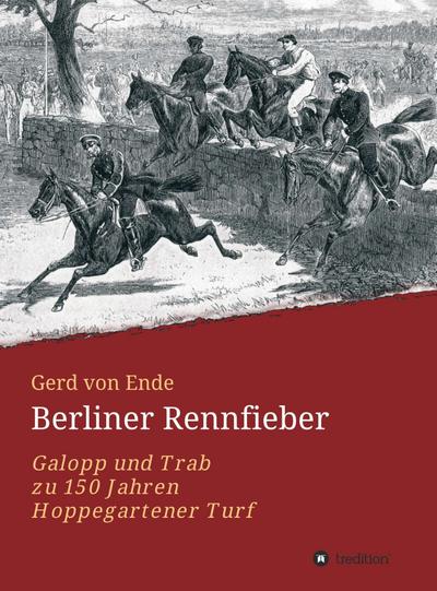 Ende, G: Berliner Rennfieber