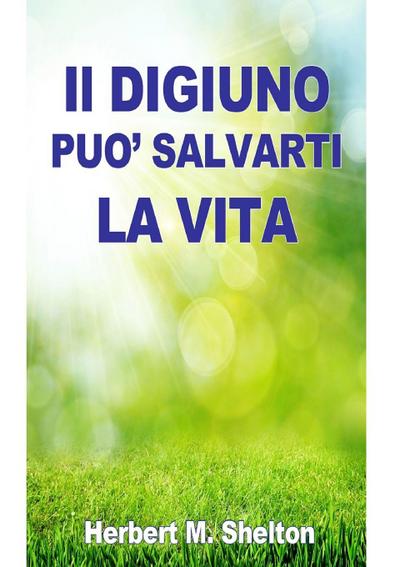 Il Digiuno può salvarti la Vita