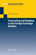 Forecasting and Hedging in the Foreign Exchange Ma