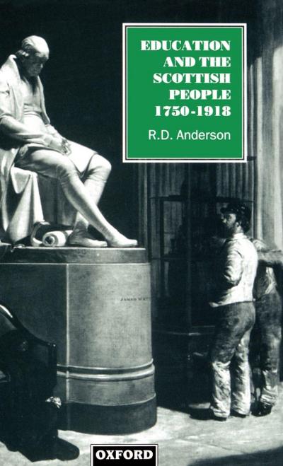 Education and the Scottish People, 1750-1918