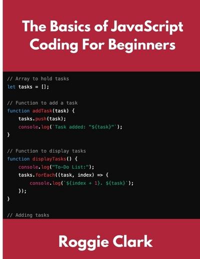 The Basics of JavaScript Coding For Beginners