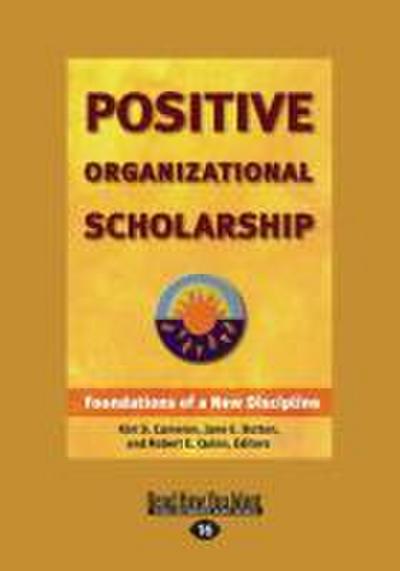 Positive Organizational Scholarship (Large Print 16pt)