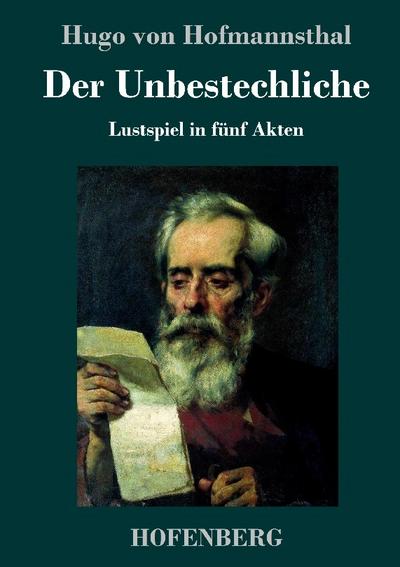 Der Unbestechliche - Hugo Von Hofmannsthal