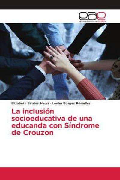 La inclusión socioeducativa de una educanda con Síndrome de Crouzon