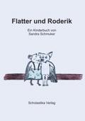 Flatter und Roderik